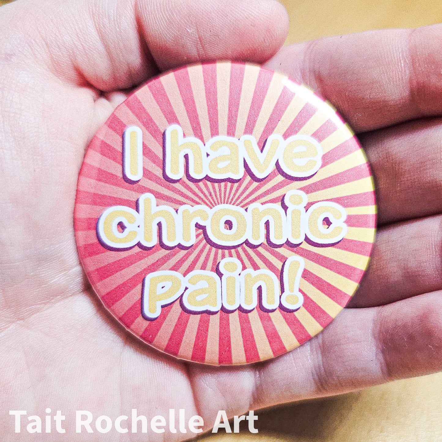 I Have Chronic Pain Badge