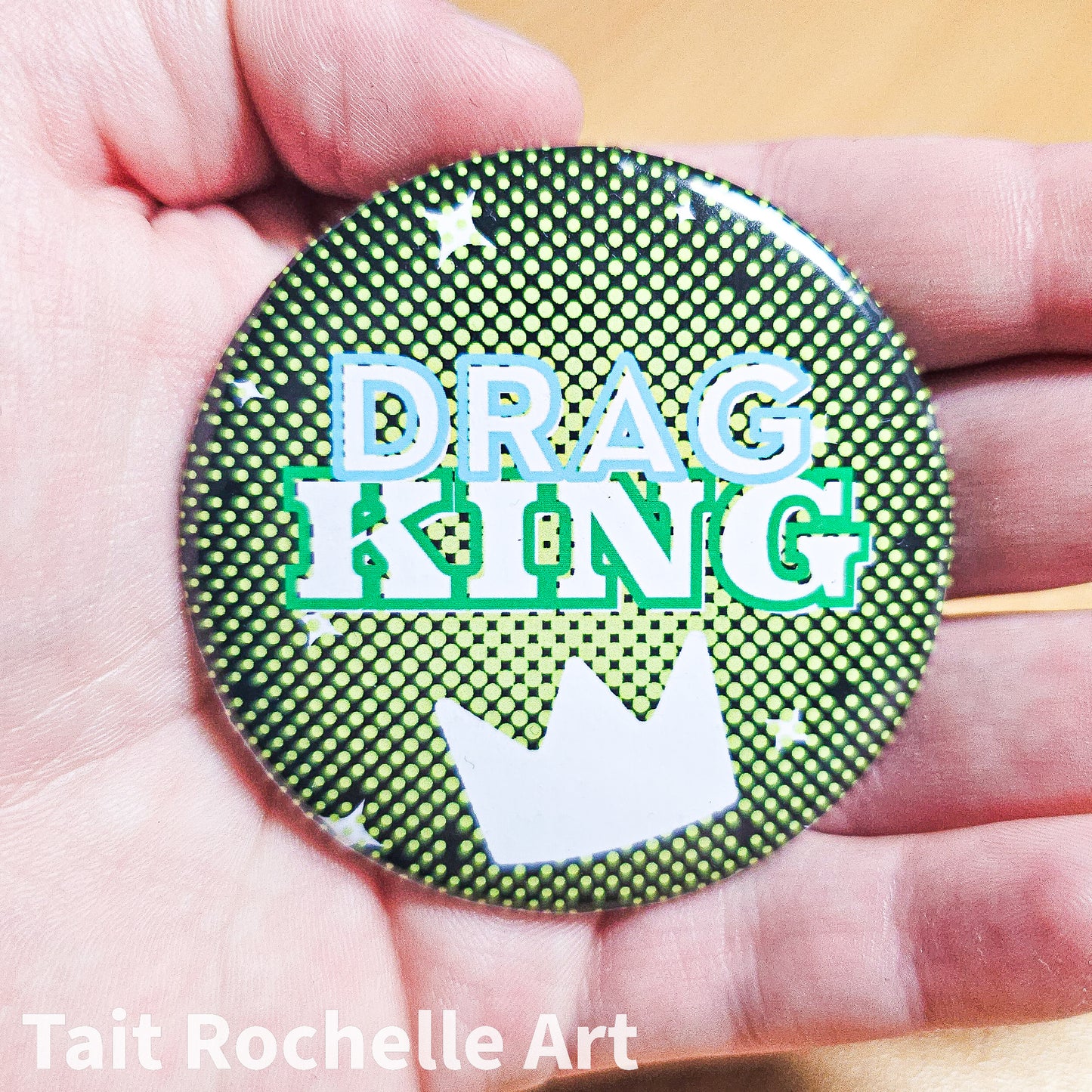 Drag King Badge