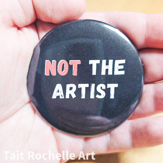 Not The Artist Badge